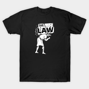 The Law is a Burden T-Shirt